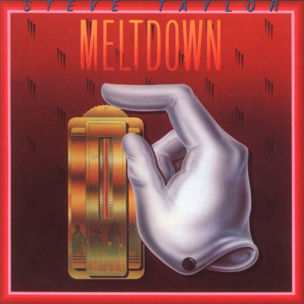 'Meltdown' by Steve Taylor